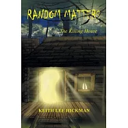 Random Matters: The Killing House