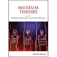 The International Handbooks of Museum Studies