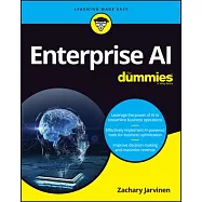 AI in the Enterprise for Dummies