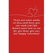 Valentines day gifts: There are more words on this card than you can read just like there&rsquo;&rsquo;s more love: Notebook gift