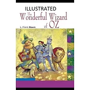 The Wonderful Wizard of Oz Illustrated