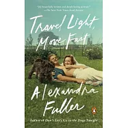 Travel Light, Move Fast