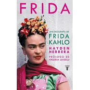 Frida / Frida: A Biography of Frida Kahlo