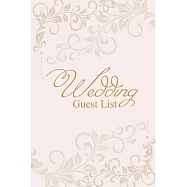 The Wedding Guest List Planner: Cute guest planner for wedding, engagement, bridal shower. Includes: name, attending