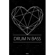 Drum n Bass Planner: Drum n Bass Geometric Heart Music Calendar 2020 - 6 x 9 inch 120 pages gift
