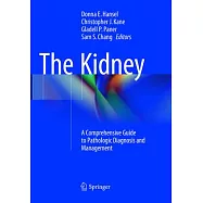 The Kidney: A Comprehensive Guide to Pathologic Diagnosis and Management