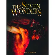 The Seven Wonders of the Cross: The Last 18 Hours
