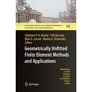 Geometrically Unfitted Finite Element Methods and Applications: Proceedings of the Ucl Workshop 2016