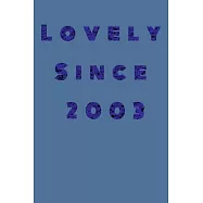 Lovely Since 2003: Birthday diary/birthday gift, 90 pages, soft cover
