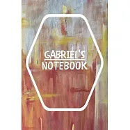 Gabriel&rsquo;&rsquo;s Notebook: Notebook Journal Gift for Gabriel / Notebook / Diary / Unique Greeting Card Alternative