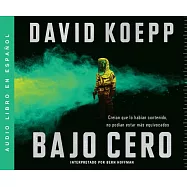 Bajo Cero (Cold Storage): Una Novela (a Novel)
