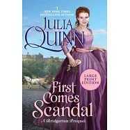 First Comes Scandal: A Bridgertons Prequel