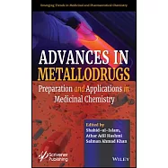 Advances in Metallodrugs: Preparation and Applications in Medicinal Chemistry