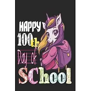 Happy 100th Day of School: Teacher Colorful 100th Day best teacher notebook is an authentic outfit journal for students