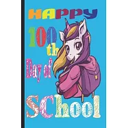 Happy 100th Day of School: Teacher Colorful 100th Day best teacher notebook is an authentic outfit journal for students