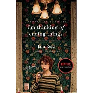 I&rsquo;&rsquo;m Thinking of Ending Things