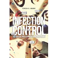 Infection Control: The Critical Need to Wash Your Dirty Hands