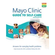 Mayo Clinic Guide to Self-Care: Answers for Everyday Health Problems