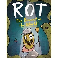 Rot, the Bravest in the World!