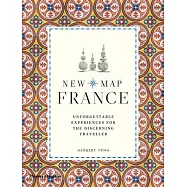 New Map France: Unforgettable Experiences for the Discerning Traveler