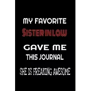 My Favorite Sister In Law Gave Me This Journal - she is Freaking Awesome: Family birthday Journal Notebook/diary note