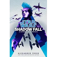 Shadow Fall (Star Wars): An Alphabet Squadron Novel