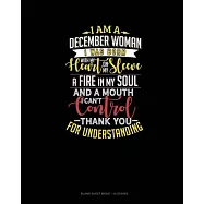 I&rsquo;&rsquo;m A December Woman I Was Born With My Heart On My Sleeve Afire In My Soul And A Mouth I Can&rsquo;&rsquo;t Control Thank You For