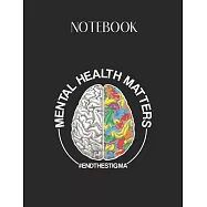 Notebook: Mental Health Matters Brain Health Fitness Coach Trainer Lovely Composition Notes Notebook for Work Marble
