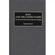 Iran and the United States: The Rise of the West Asian Regional Grouping