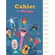 Cahier de Musique: Carnet de Partitions, Papier Manuscrit,13 port&eacute;es par page - 120 pages - Grand format - Couverture