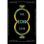 The Echo Wife