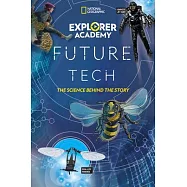 Explorer Academy Future Tech: The Science Behind the Story