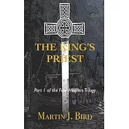 The King&rsquo;&rsquo;s Priest: Part 1 of the Four Masters Trilogy