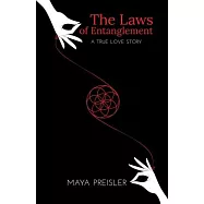 The Laws of Entanglement: A True Love Story