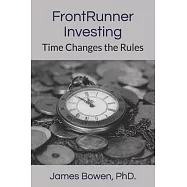 FrontRunner Investing: Time Changes the Rules