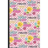 Notebook Journal: Hello My Friend You Are Beautiful With All My Heart on Red Pink White Cover Design. Perfect Gift for