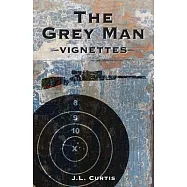 The Grey Man: Vignettes