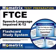 FTCE Speech-Language Impaired K-12 Flashcard Study System: FTCE Test Practice Questions & Exam Review for the Florida