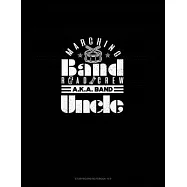 Marching Band Road Crew A.K.A Band Uncle: Storyboard Notebook 1.85:1