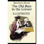 The Old Man in the Corner Illustrated