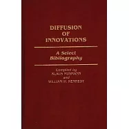 Diffusion of Innovations: A Select Bibliography