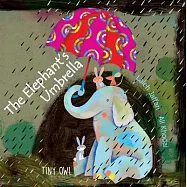 The Elephant&rsquo;s Umbrella