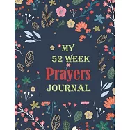 Prayer Journal for Women: : 52 Week Scripture, Devotional & Guided Prayer Journal, scripture, Guide To Prayer, Writing