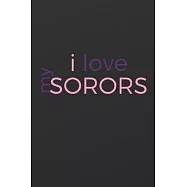 I love My Soror: Military Sorority Sisterhood journal for soror, friend, spouse, veteran, sister, big or little