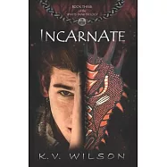Incarnate (Book Three of the Spirits&rsquo;&rsquo; War Trilogy)