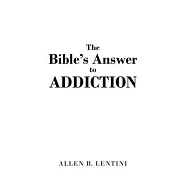 The Bible’s Answer to Addiction