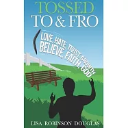 Tossed To & Fro