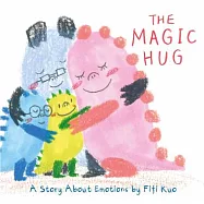 The Magic Hug: A Story about Emotions