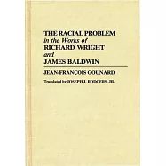 The Racial Problem in the Works of Richard Wright and James Baldwin
