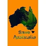 Pray for Australia Rain Save Koala Kangaroo Animals People: Save Australia Notebook